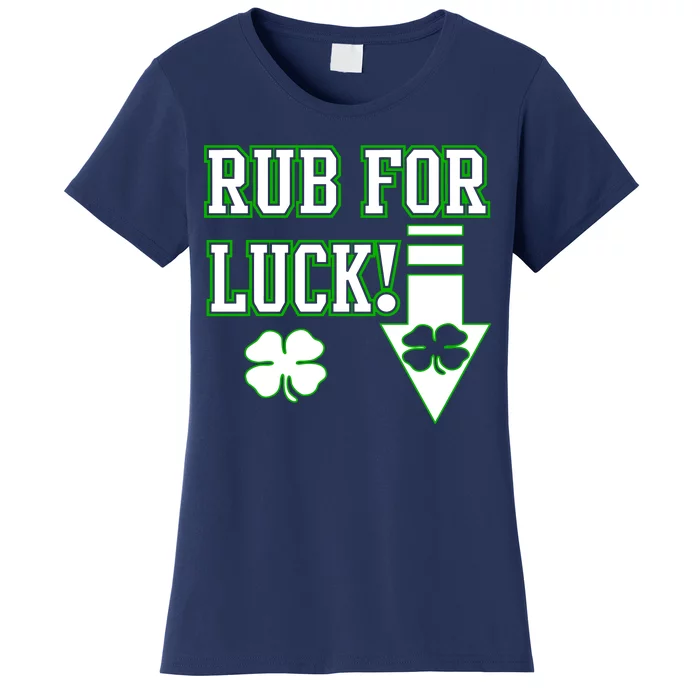 Rub Me For Luck Women's T-Shirt