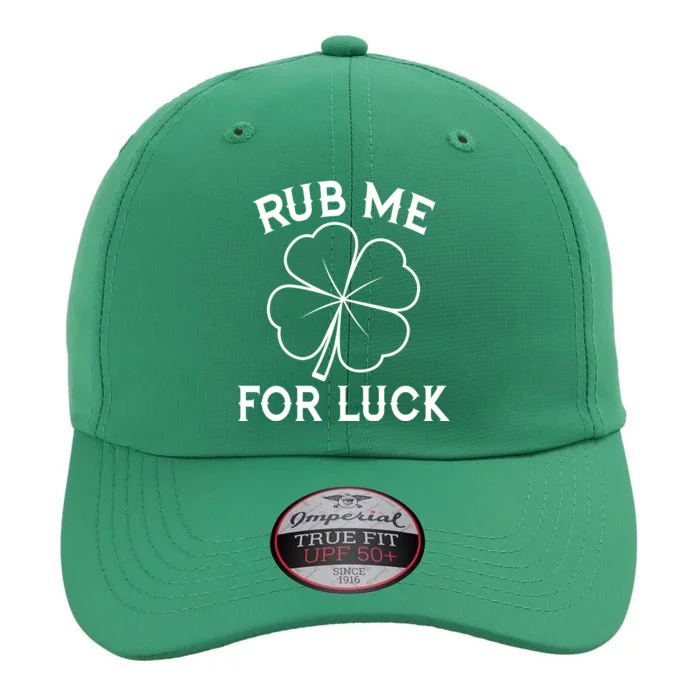 Rub Me For Luck Funny Shamrock St Pattys Day The Original Performance Cap