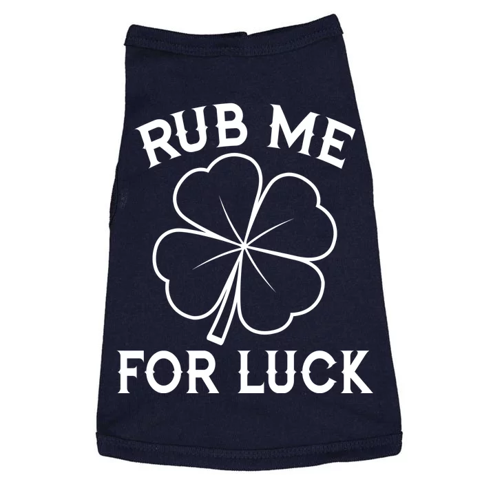 Rub Me For Luck Funny Shamrock St Pattys Day Doggie Tank