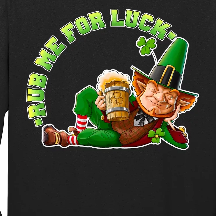 Rub Me for Luck Irish Leprechaun Long Sleeve Shirt