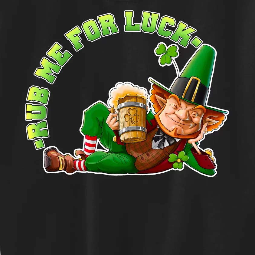 Rub Me for Luck Irish Leprechaun Kids Sweatshirt