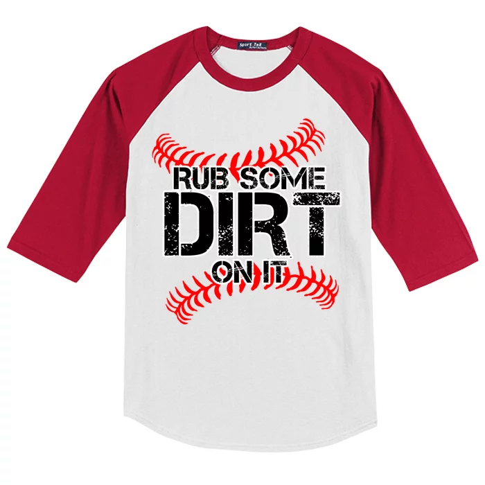 Rub Some Dirt On It baseball Kids Colorblock Raglan Jersey