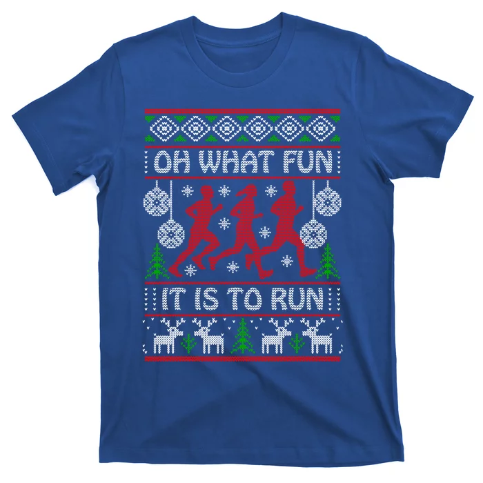 Running Ugly Christmas Oh What Fun It Is To Run Funny Ugly Gift T-Shirt