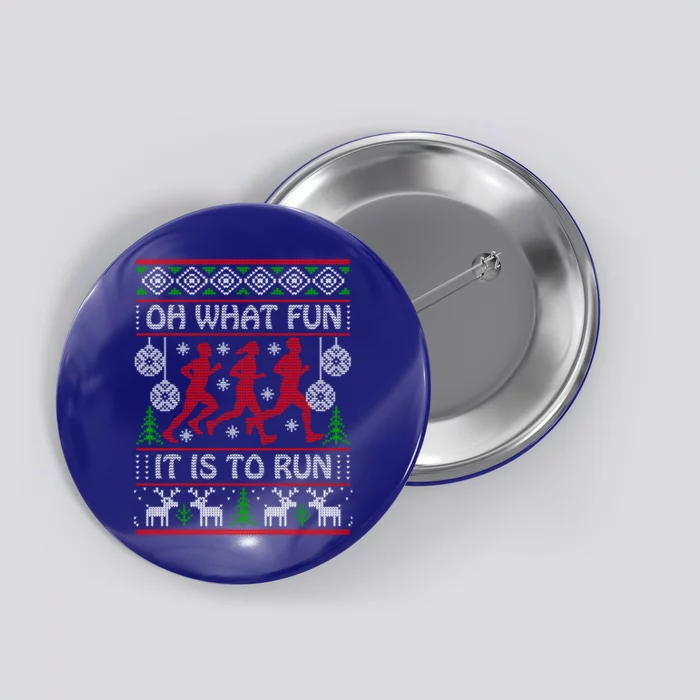 Running Ugly Christmas Oh What Fun It Is To Run Funny Ugly Gift Button