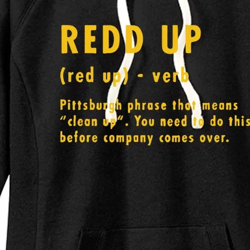 Redd Up Definition Pittsburgh Phrase That Means Women's Fleece Hoodie