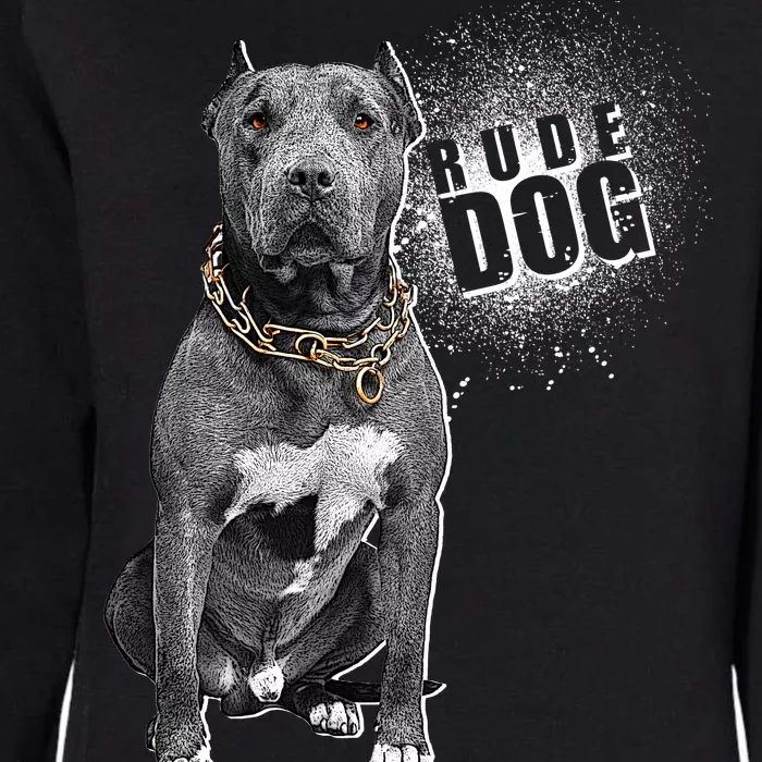 Rude Dog Pitbull Lover Womens California Wash Sweatshirt