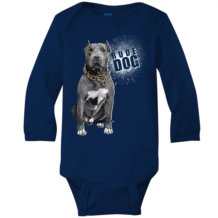 Rude Dog Pitbull Lover Baby Long Sleeve Bodysuit