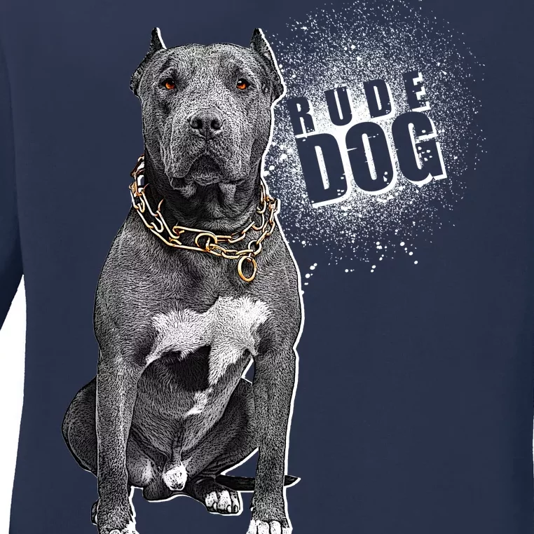 Rude Dog Pitbull Lover Ladies Long Sleeve Shirt