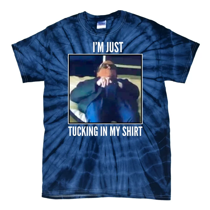 Rudy Giuliani I'm Just Tucking In My Shirt Tie-Dye T-Shirt