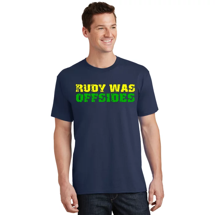 Rudy Was Offsides T-Shirt