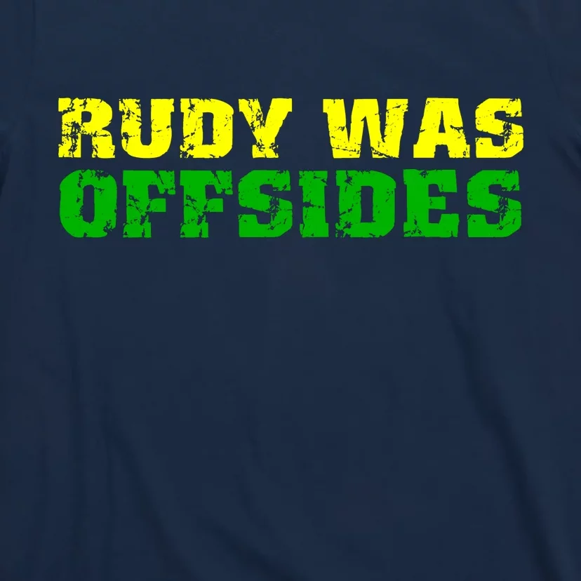 Rudy Was Offsides T-Shirt