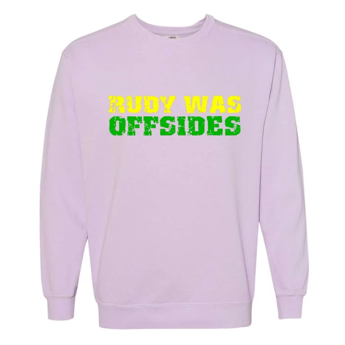 Rudy Was Offsides Garment-Dyed Sweatshirt