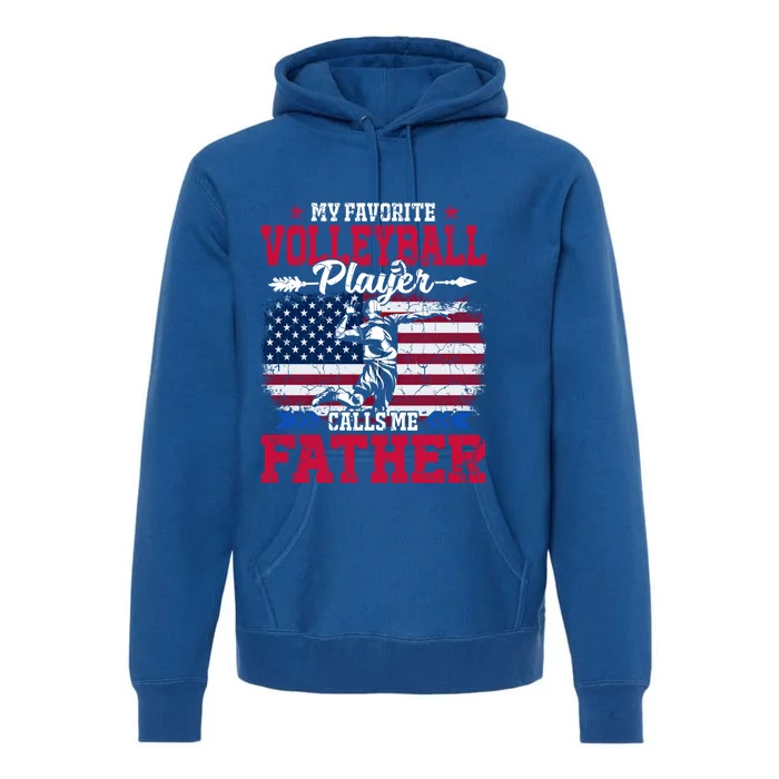 Retro Usa Flag Volleyball Player Calls Me Father 4th July Gift Premium Hoodie