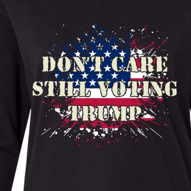 Retro Us Flag Design DonT Care Still Voting Trump Gift Womens Cotton Relaxed Long Sleeve T-Shirt