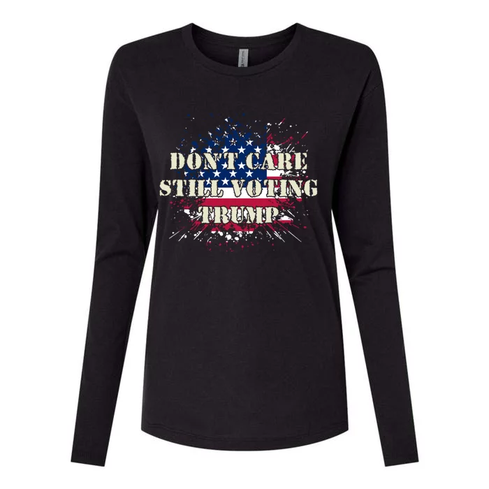 Retro Us Flag Design DonT Care Still Voting Trump Gift Womens Cotton Relaxed Long Sleeve T-Shirt