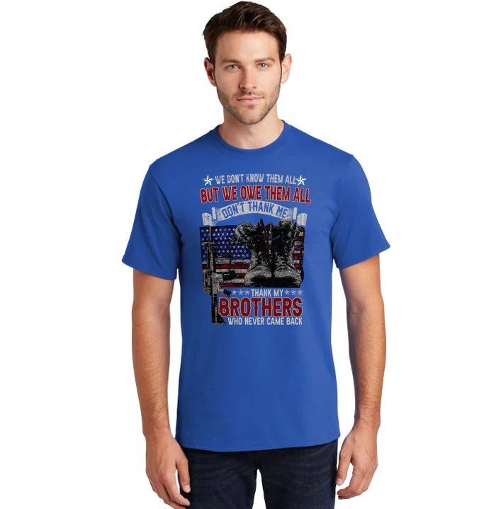 Retro Us Flag Combat Boots We Dont Know But Owe Them Veteran Gift Tall T-Shirt