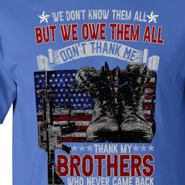 Retro Us Flag Combat Boots We Dont Know But Owe Them Veteran Gift Tall T-Shirt