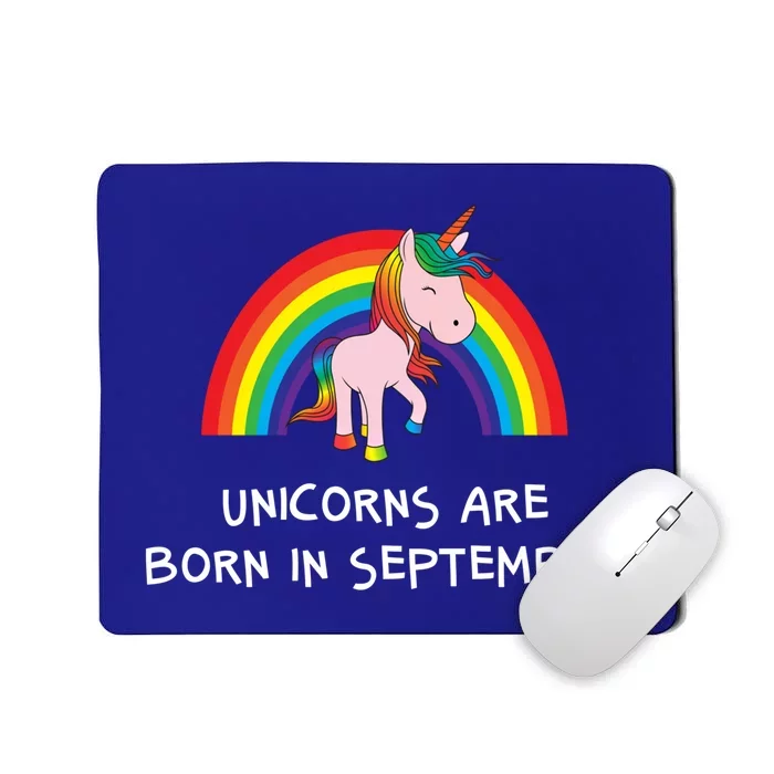 Rainbow Unicorn Funny Gift For People Born In September Birthday Gift Mousepad