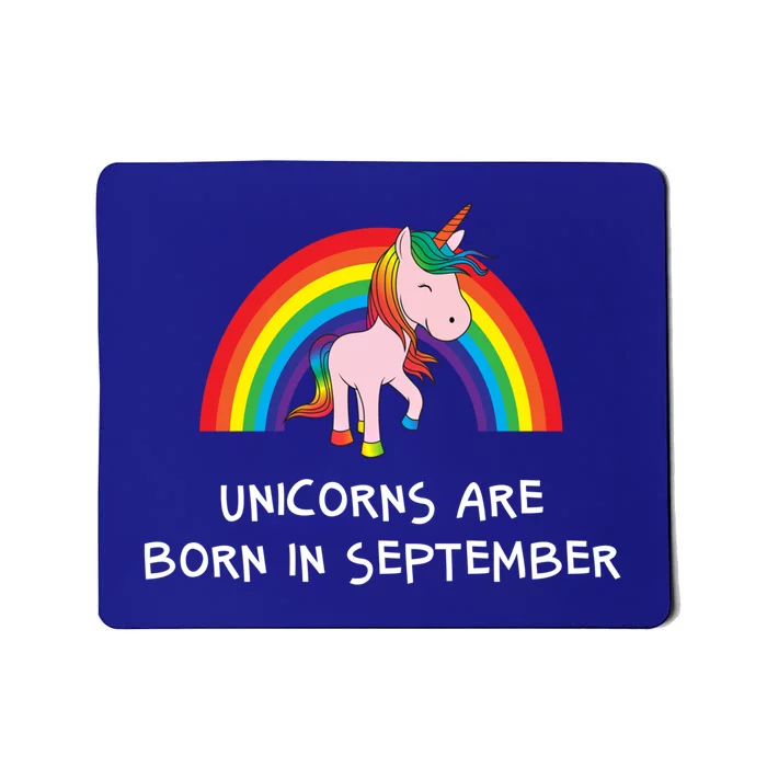 Rainbow Unicorn Funny Gift For People Born In September Birthday Gift Mousepad