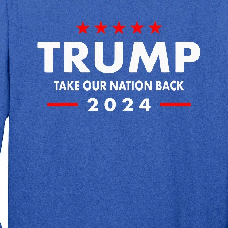 Retro US Flag Take Our Nation Back Trump 2024 Long Sleeve Shirt