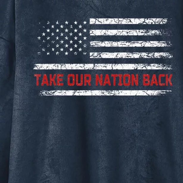 Retro US Flag Take Our Nation Back Trump 2024 Hooded Wearable Blanket