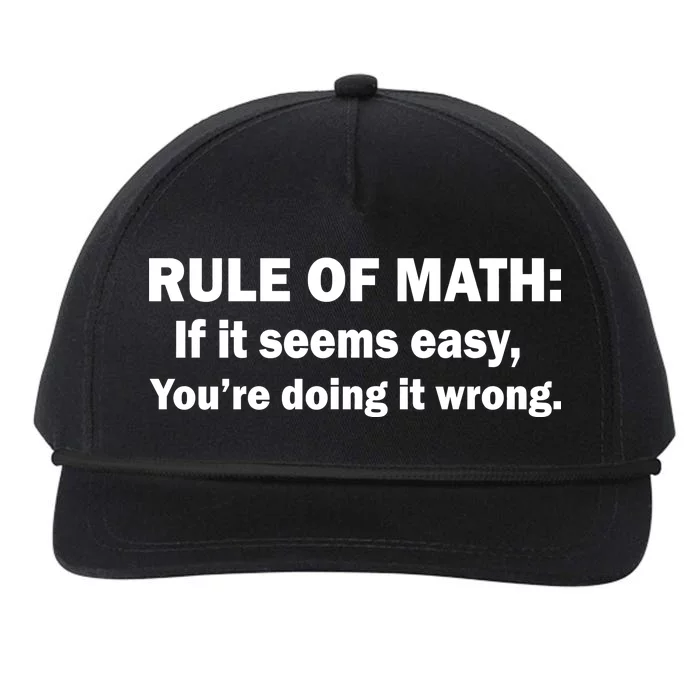 Rule Of Math Seems Easy You're Doing It Wrong Snapback Five-Panel Rope Hat