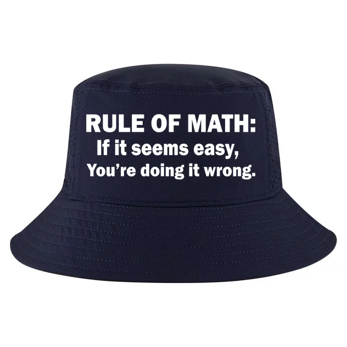 Rule Of Math Seems Easy You're Doing It Wrong Cool Comfort Performance Bucket Hat