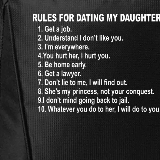 Rules For Dating My Daughter Father's Day City Backpack