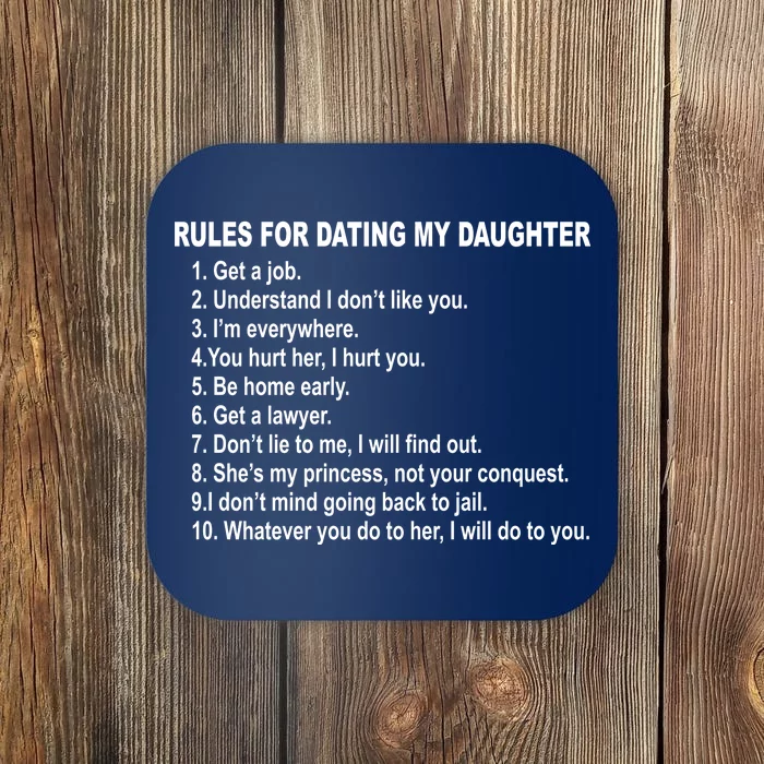 Rules For Dating My Daughter Father's Day Coaster