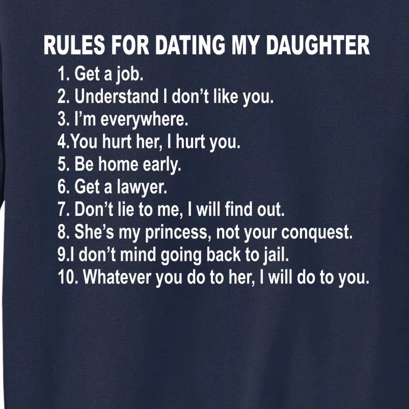 Rules For Dating My Daughter Father's Day Tall Sweatshirt