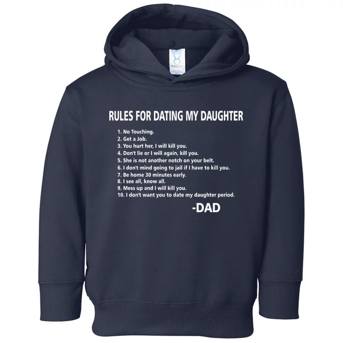 Rules For Dating MY Daughter Funny Toddler Hoodie