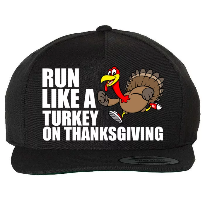 Run Like A Turkey On Thanksgiving Wool Snapback Cap