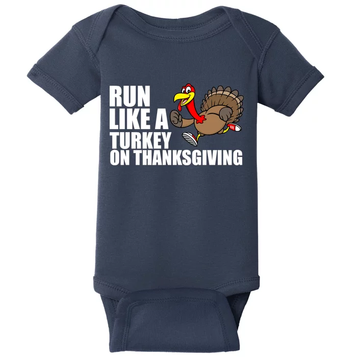 Run Like A Turkey On Thanksgiving Baby Bodysuit