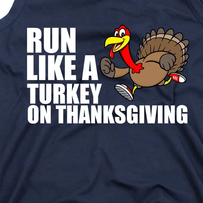 Run Like A Turkey On Thanksgiving Tank Top