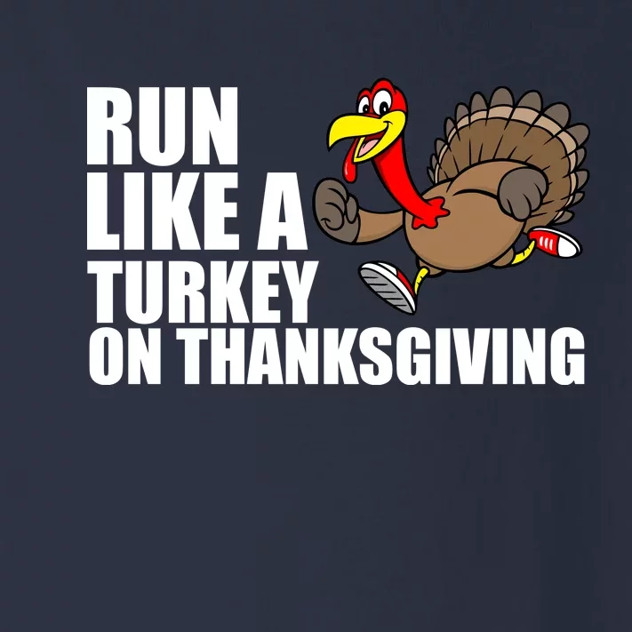 Run Like A Turkey On Thanksgiving Toddler Long Sleeve Shirt