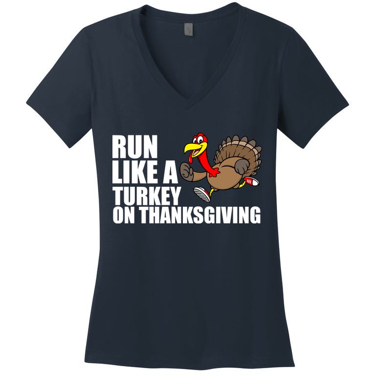 Run Like A Turkey On Thanksgiving Women's V-Neck T-Shirt