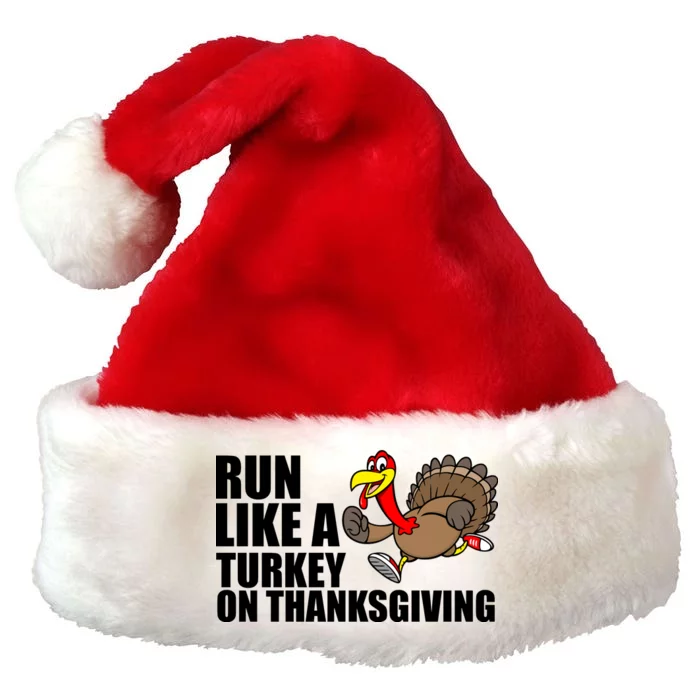 Run Like A Turkey On Thanksgiving Premium Christmas Santa Hat