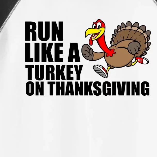 Run Like A Turkey On Thanksgiving Toddler Fine Jersey T-Shirt