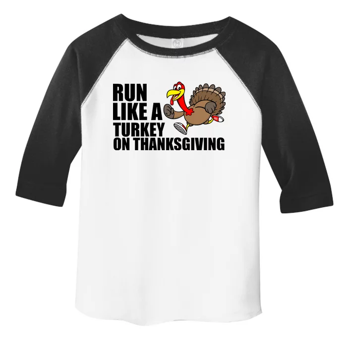 Run Like A Turkey On Thanksgiving Toddler Fine Jersey T-Shirt