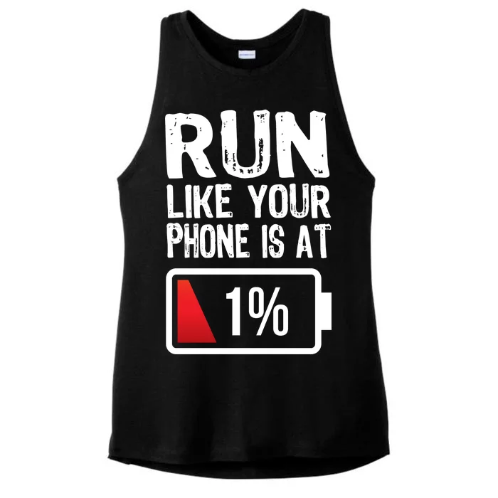 Run Like Your Phone Is At 1% Ladies Tri-Blend Wicking Tank