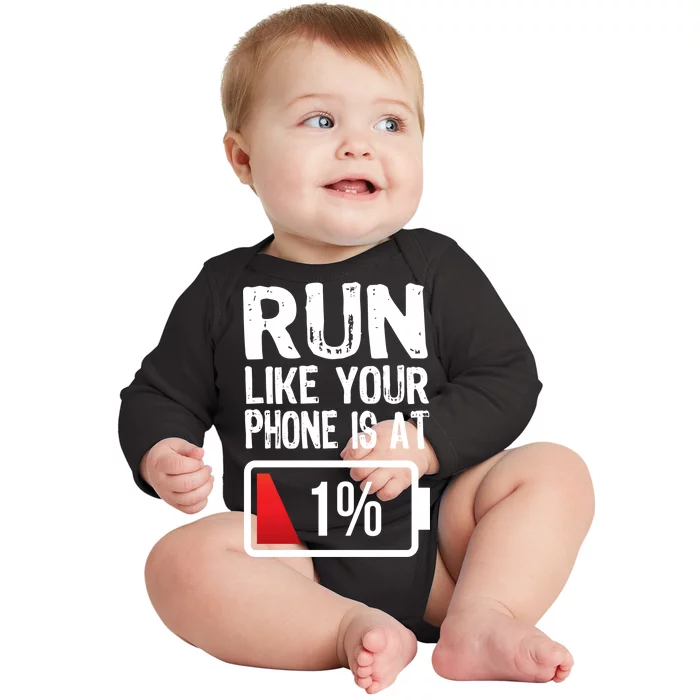 Run Like Your Phone Is At 1% Baby Long Sleeve Bodysuit