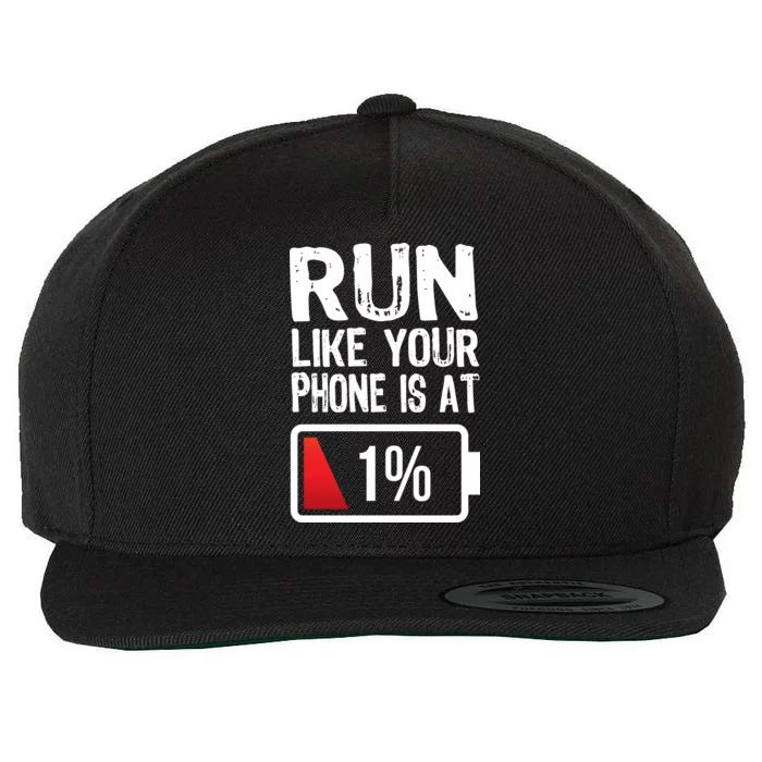 Run Like Your Phone Is At 1% Wool Snapback Cap