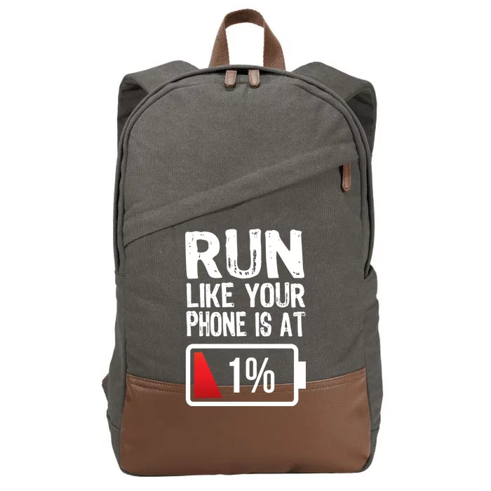 Run Like Your Phone Is At 1% Cotton Canvas Backpack