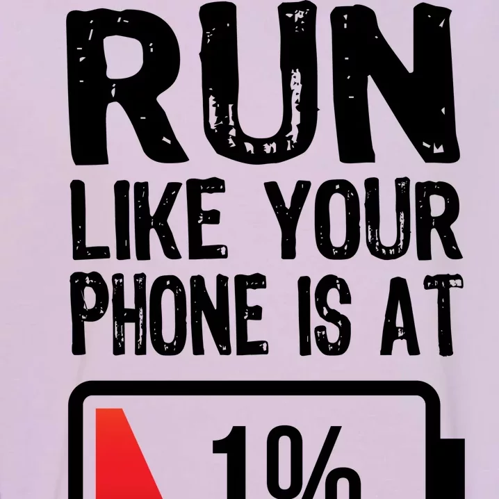 Run Like Your Phone Is At 1% Garment-Dyed Sweatshirt