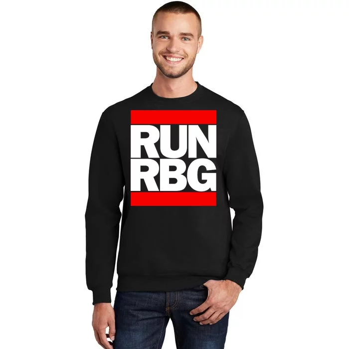 RUN Notorious RBG Ruth Ginsburg Tall Sweatshirt