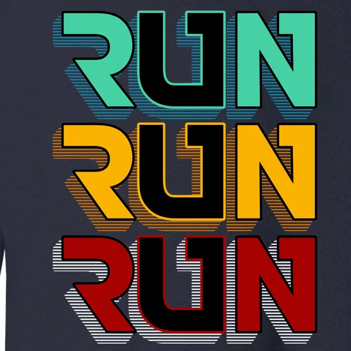 Run Run Run Retro Toddler Sweatshirt