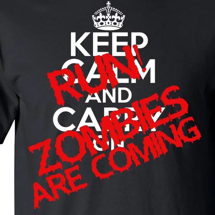 Run! Zombies Are Coming Tall T-Shirt