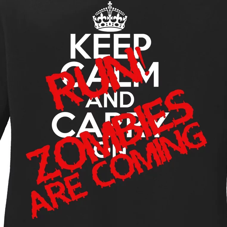 Run! Zombies Are Coming Ladies Long Sleeve Shirt