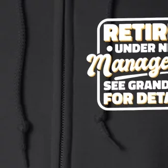 Retired Under New Management See Grand For Details Full Zip Hoodie