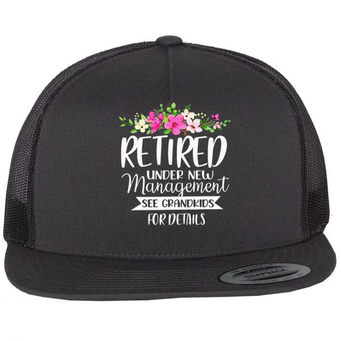 Retired Under New Management See Grand For Details Flat Bill Trucker Hat